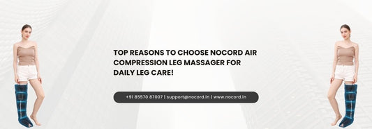 Top Reasons to Choose NoCord Air Compression Leg Massager for Daily Leg Care!